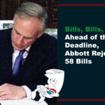 Bills, Bills, Bills: Ahead of the Veto Deadline, Abbott Rejects 58 Bills
